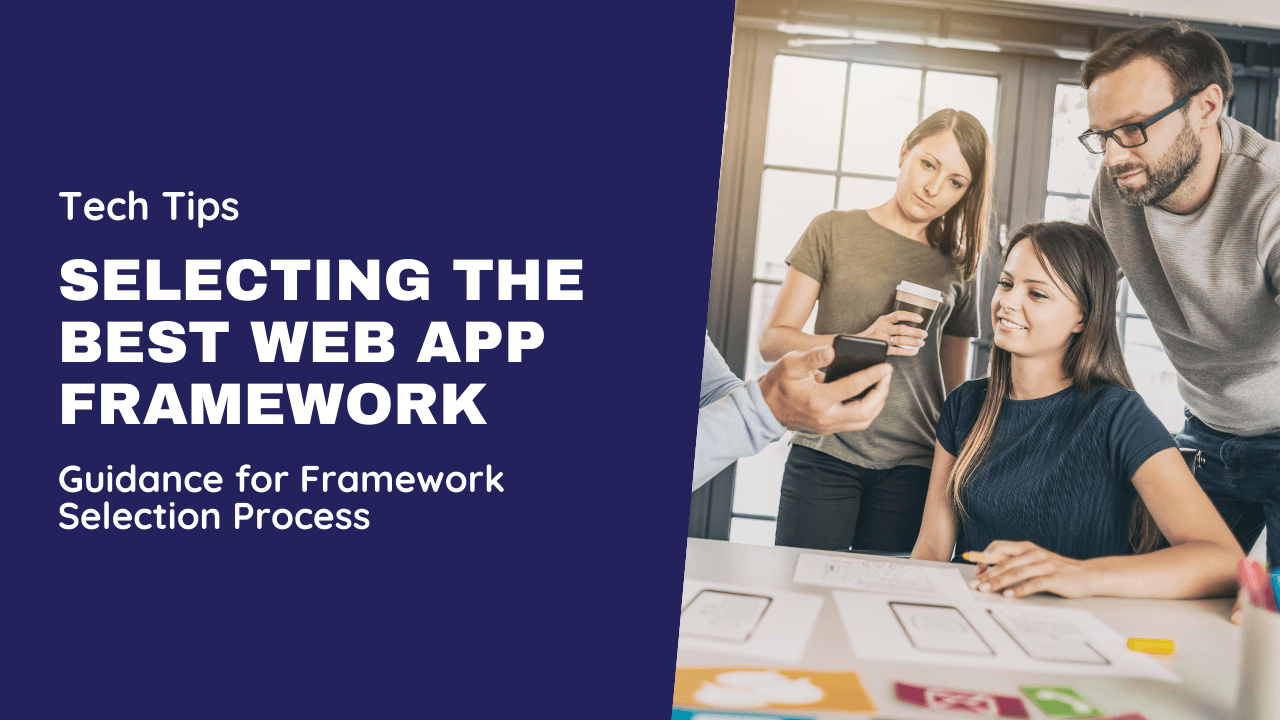 How to Choose the Right Web App Framework