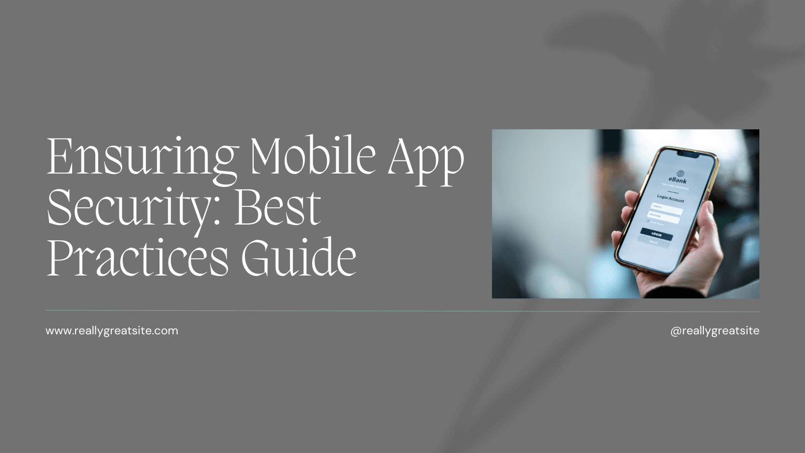 Mobile App Security Best Practices