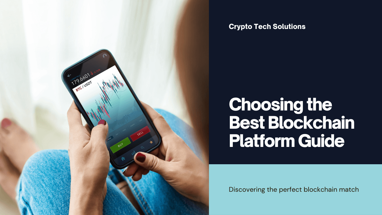 How to Choose the Right Blockchain Platform