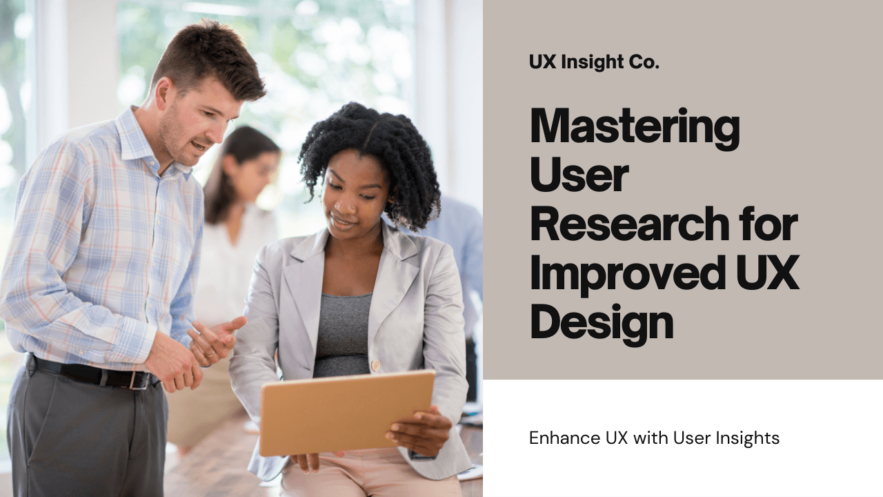 How to Conduct User Research for Better UX