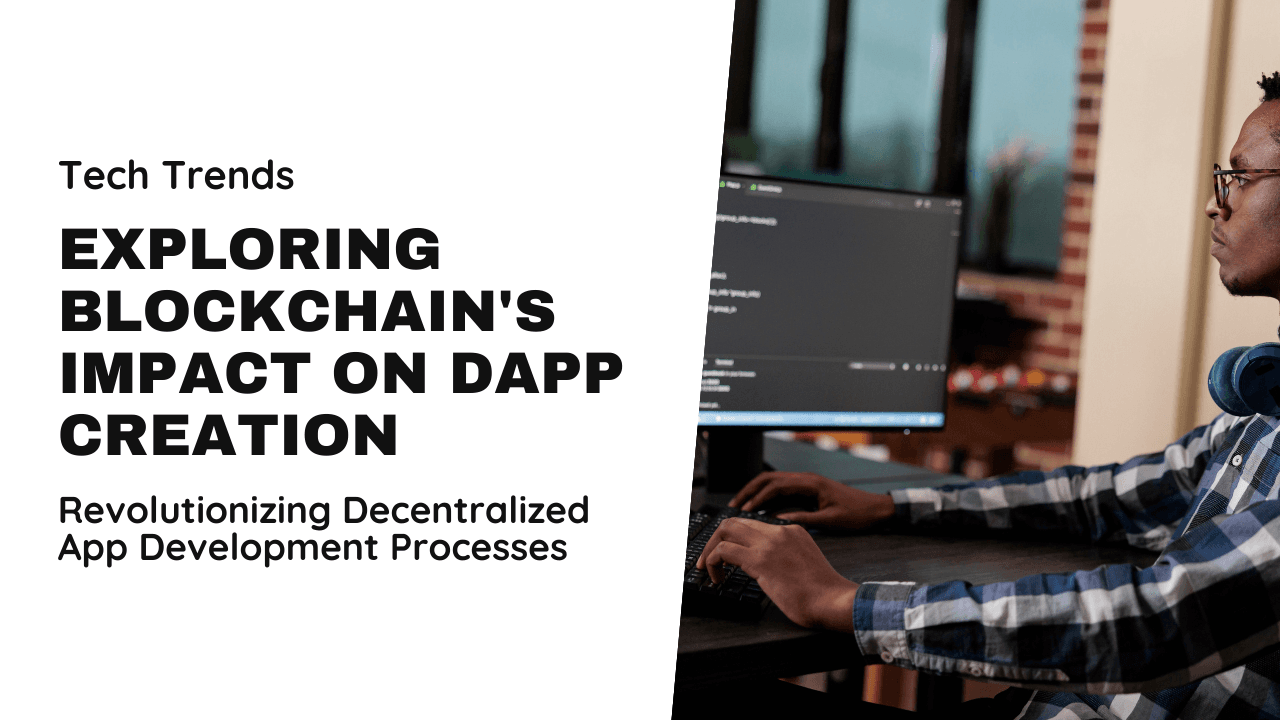 The Role of Blockchain in Dapp Development