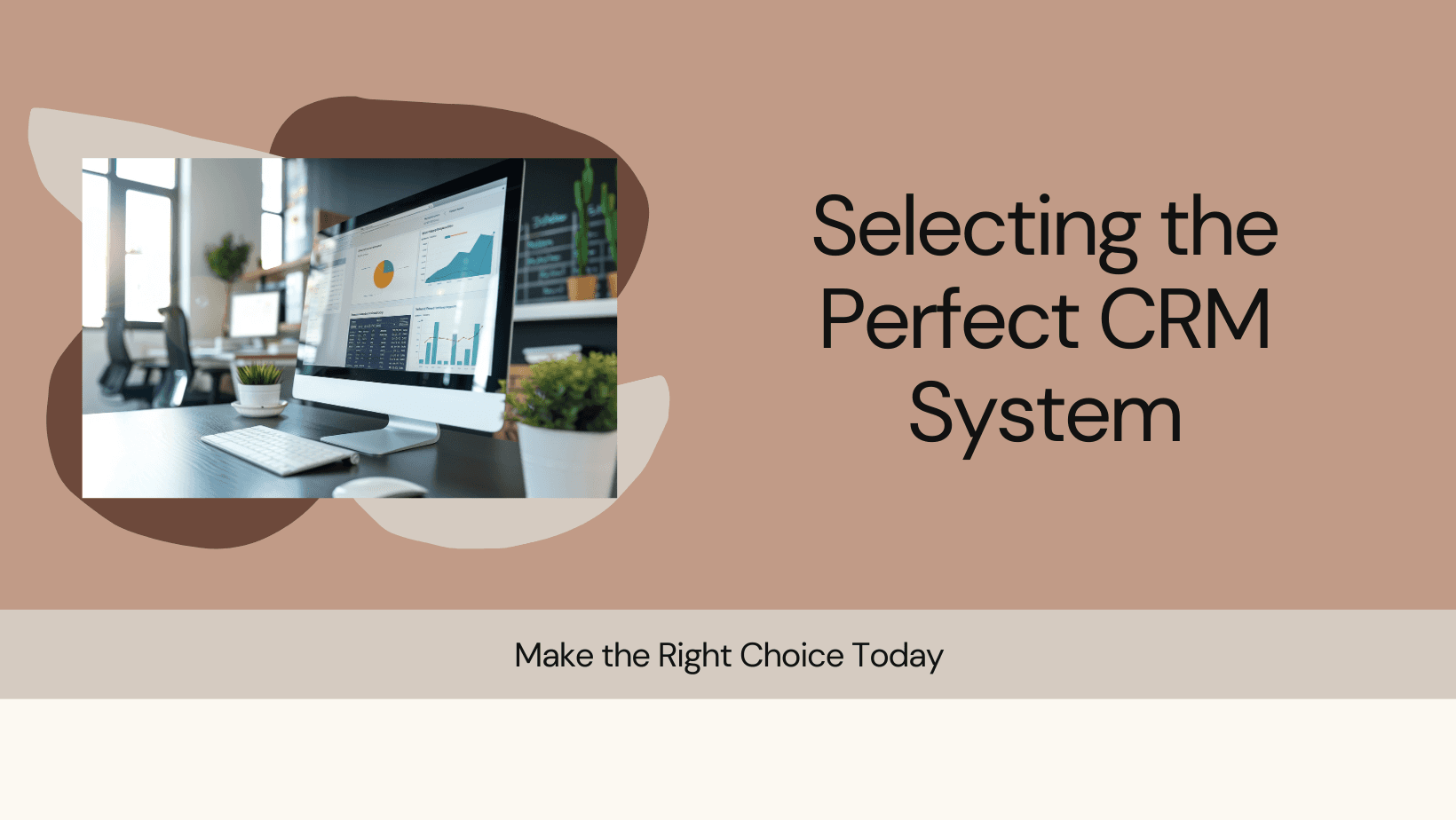 How to Choose the Right CRM System