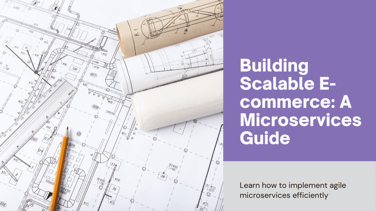 How to Develop Microservices for E-commerce