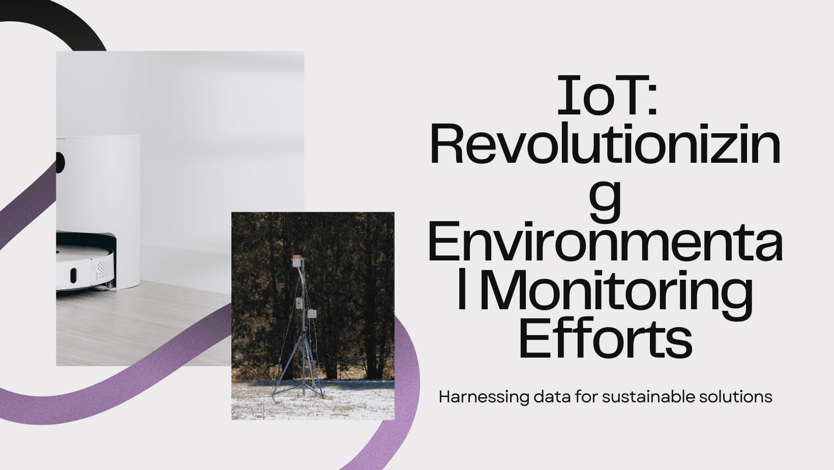 How to Use IoT for Environmental Monitoring