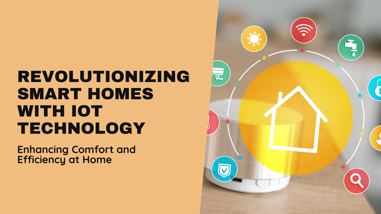 The Role of IoT in Smart Homes