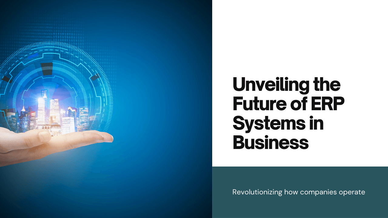 The Future of ERP in Business