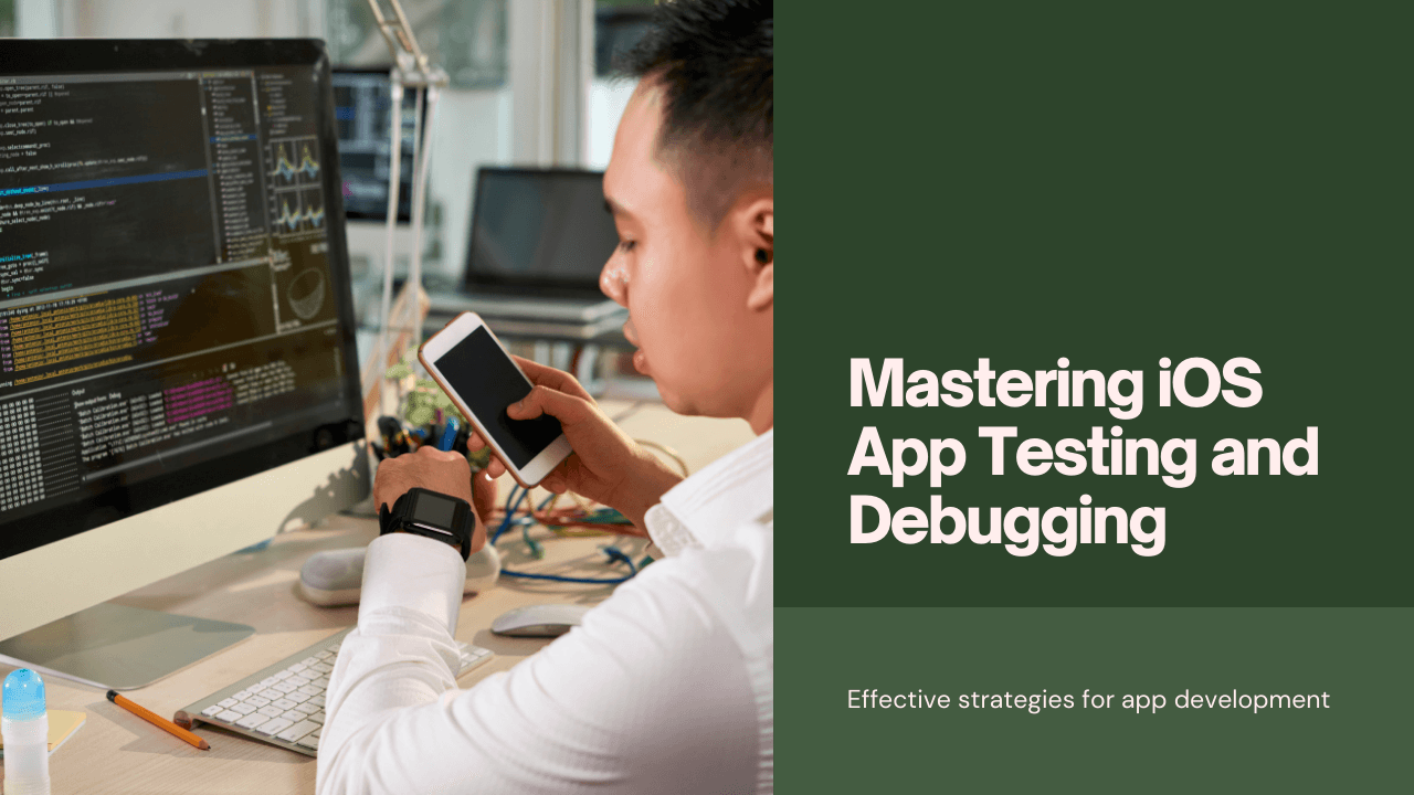 How to Test and Debug iOS Apps