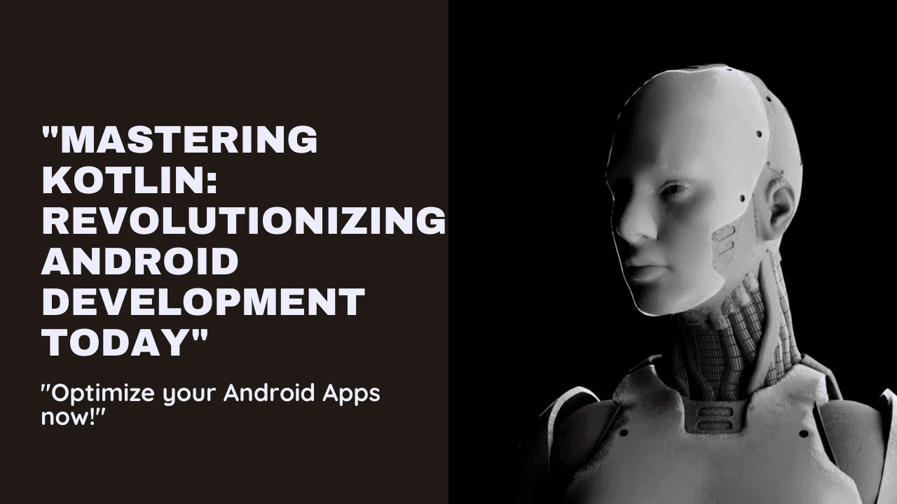 The Role of Kotlin in Android Development