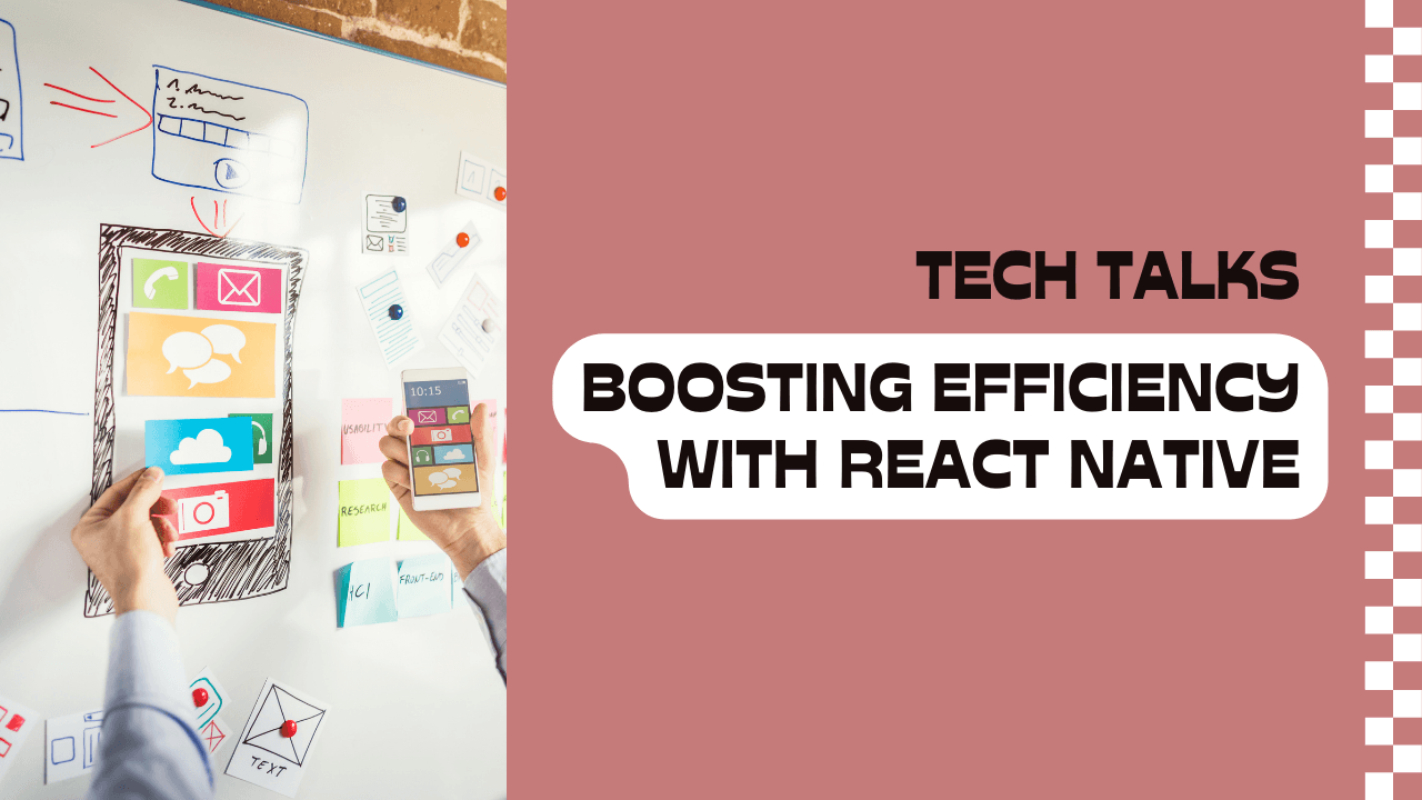 The Impact of React Native on App Development Efficiency