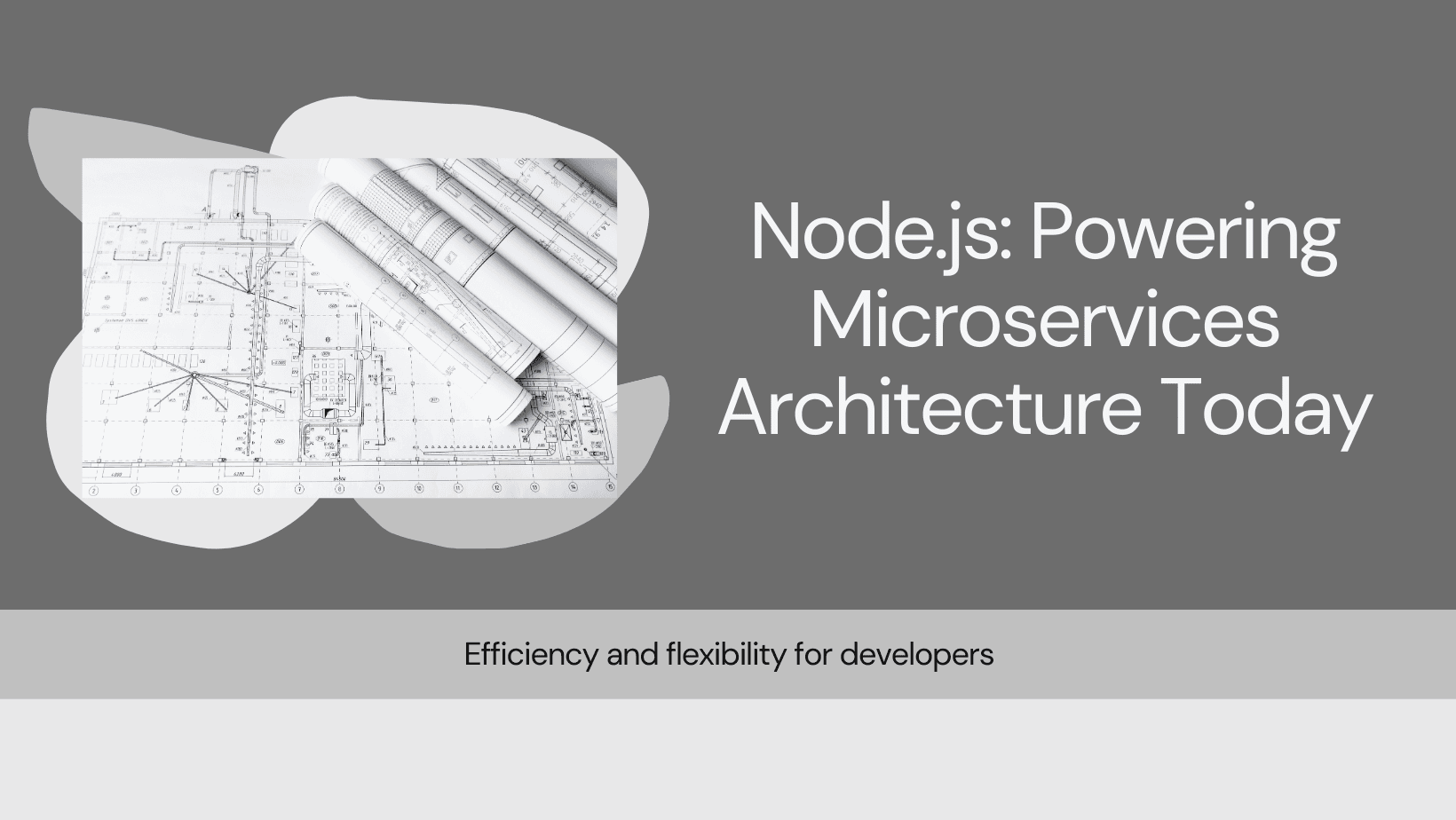 The Role of Node.js in Microservices Architecture