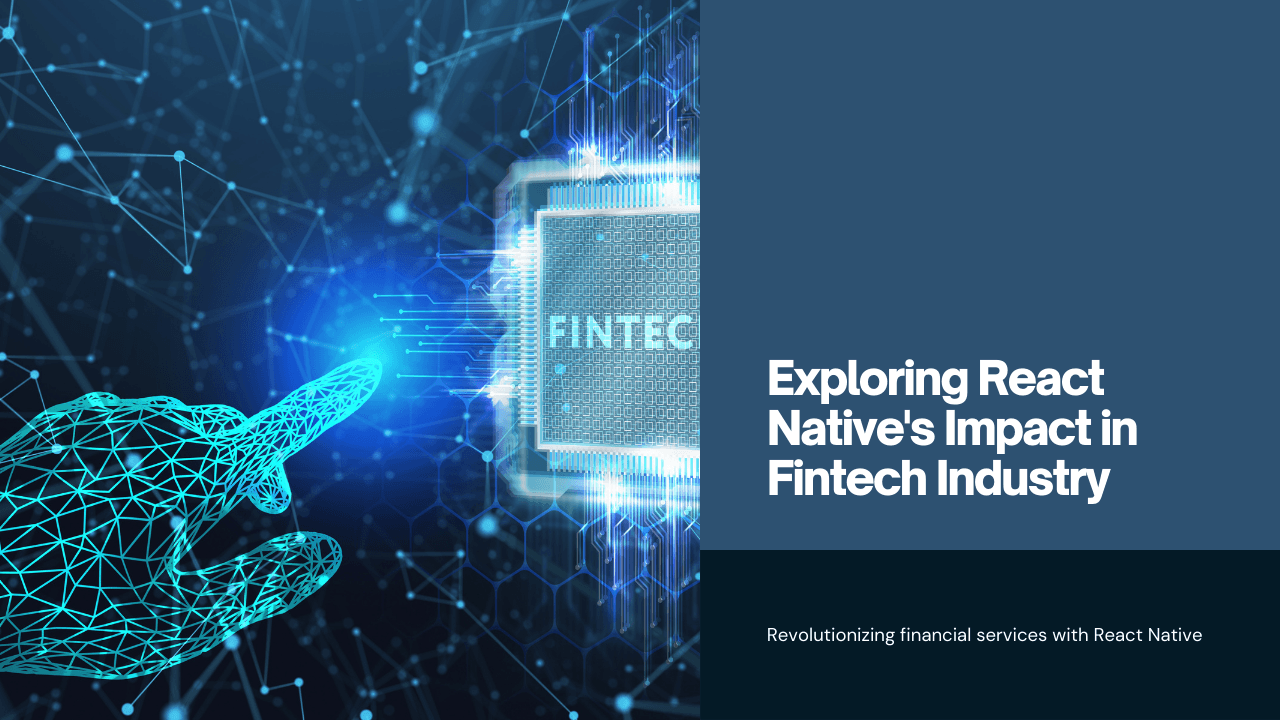 The Role of React Native in Fintech