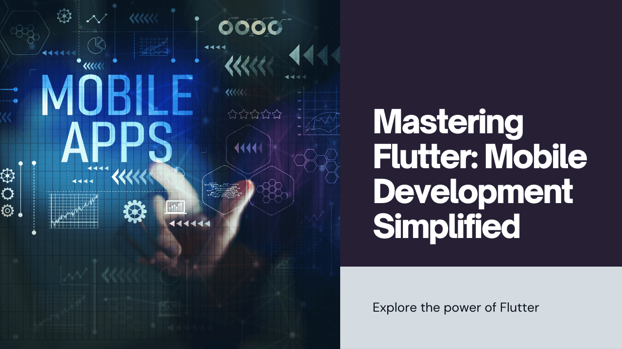 Understanding Flutter for Mobile Development