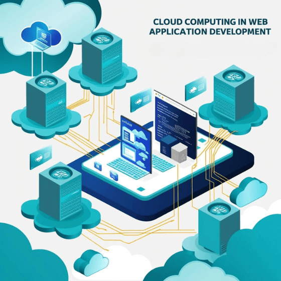 The Role of Cloud Computing in Web App Development
