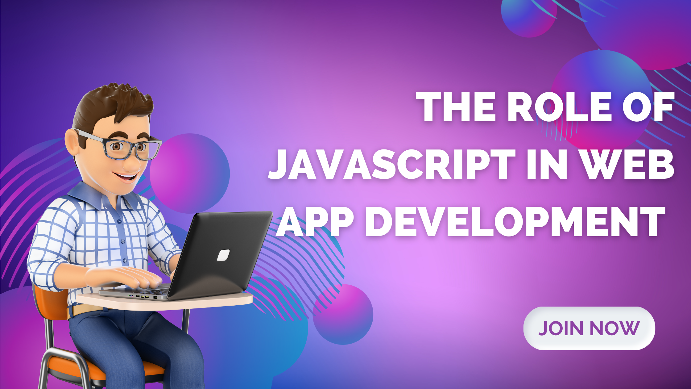 The Role of JavaScript in Web App Development