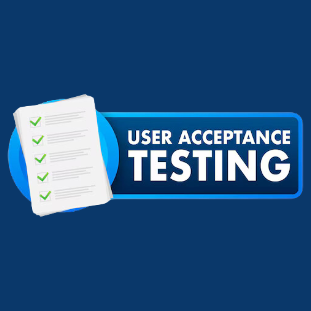 User Acceptance Testing